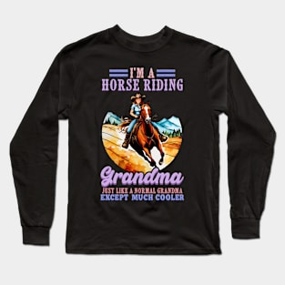 I'm A Horse Riding Grandma I Equestrian Horse Long Sleeve T-Shirt